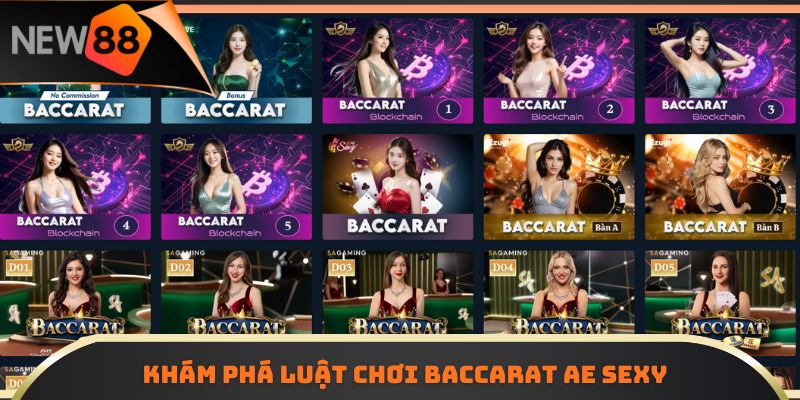 Khám phá luật chơi Baccarat AE Sexy