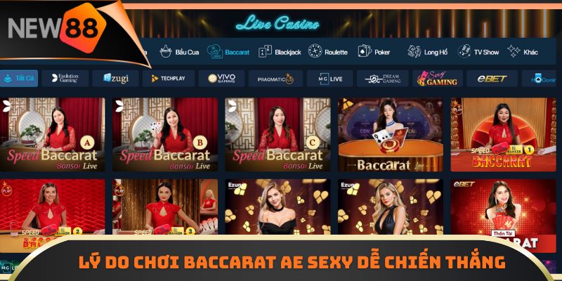 Lý do chơi Baccarat AE Sexy dễ chiến thắng