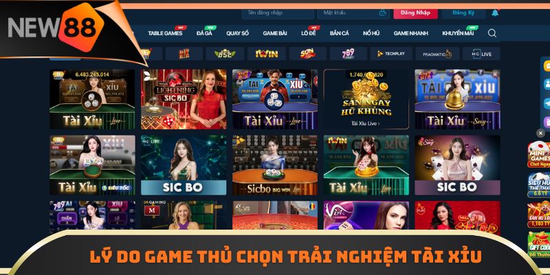 Lý do game thủ chọn trải nghiệm tài xỉu
